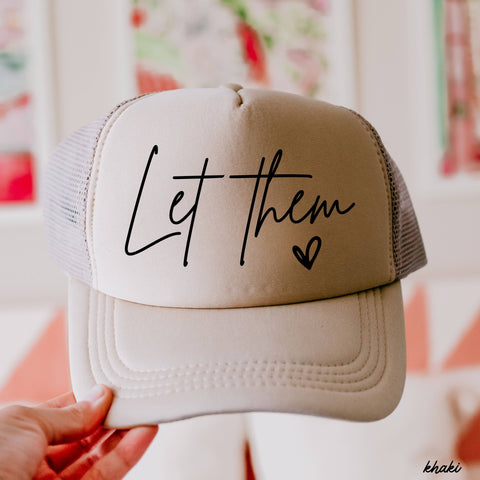 Let Them Trucker Hat